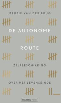 De autonome route -  Martje van der Brug (ISBN: 9789464565669)
