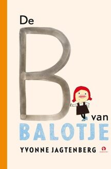 De B van Balotje! - Boek Yvonne Jagtenberg (9047621433)