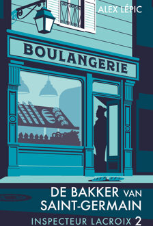 De bakker van Saint-Germain -  Alex Lépic (ISBN: 9789026167515)