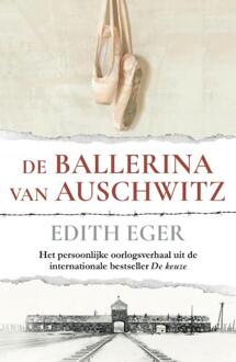 De ballerina van Auschwitz -  Edith Eger (ISBN: 9789400518247)