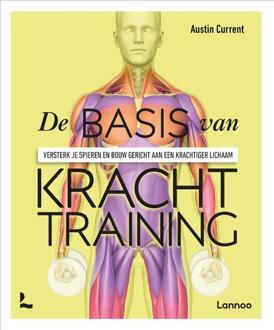 De basis van krachttraining -  Austin Current (ISBN: 9789020989861)