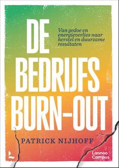 De Bedrijfsburn-out -  Patrick Nijhoff (ISBN: 9789059963092)