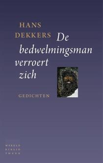 De bedwelmingsman verroert zich - Boek Hans Dekkers (902842766X)