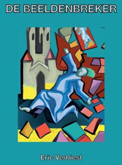 De Beeldenbreker - Eric Verbiest