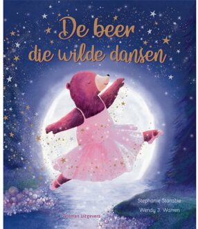 De Beer Die Wilde Dansen - Stephanie Stansbie