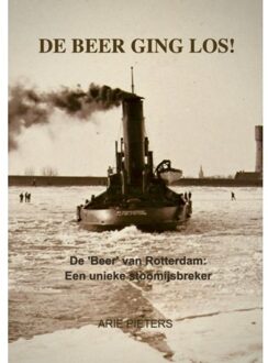 De Beer Ging Los! - Arie Pieters
