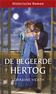 De begeerde hertog -  Lorraine Heath (ISBN: 9789402572001)