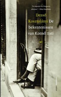 De bekentenissen van Kornél Esti - Boek Dezső Kosztolányi (9461648707)