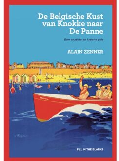 De Belgische Kust Van Knokke Naar De Panne - Alain Zenner