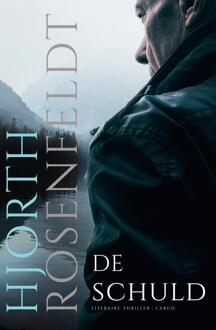 De Bergmankronieken - De schuld -  Hjorth Rosenfeldt (ISBN: 9789403132068)