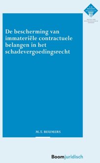 De bescherming van immateriële contractuele belangen in het schadevergoedingsrecht - Thijs Beumers - ebook