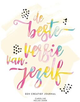 De beste versie van jezelf - Boek Caroline Kelso Zook (9045323753)