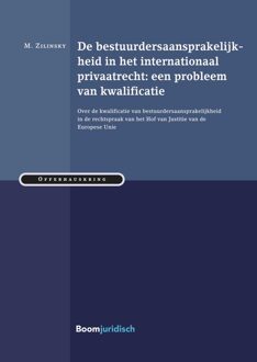 De bestuurdersaansprakelijkheid in het internationaal privaatrecht: een probleem van kwalificatie - eBook M. Zilinsky (9462746567)