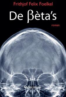De Beta's - Frithjof Felix Foelkel