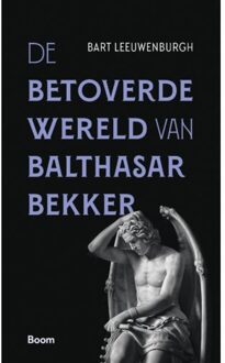 De betoverde wereld van Balthasar Bekker