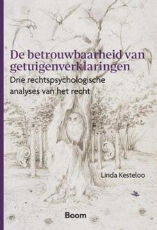 De betrouwbaarheid van getuigenverklaringen -  Linda Kesteloo (ISBN: 9789462129696)