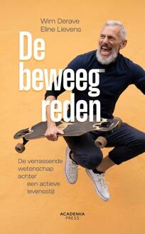 De beweegreden -  Eline Lievens, Wim Derave (ISBN: 9789401404556)