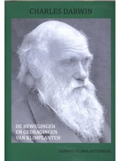 De Bewegingen En Gedragingen Van Klimplanten - Darwins Meesterwerken - Charles Darwin