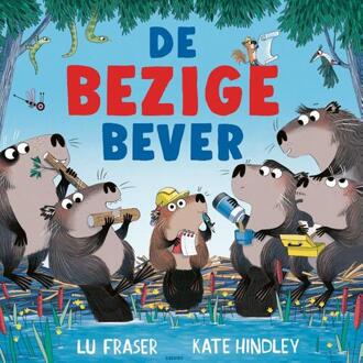 De bezige bever -  Lu Fraser (ISBN: 9789045131559)