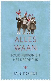 De Bezige Bij Amsterdam Alles waan - eBook Jan Konst (9023491173)