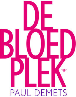 De Bezige Bij Amsterdam De bloedplek - eBook Paul Demets (9023482360)