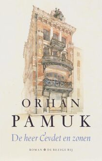 De Bezige Bij Amsterdam De heer Cevdet en zonen - eBook Orhan Pamuk (9023488717)