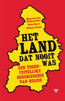 De Bezige Bij Amsterdam Het land dat nooit was - eBook Maarten van Ginderachter (9460423000)