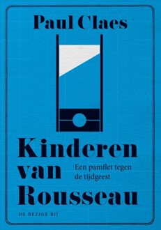 De Bezige Bij Amsterdam Kinderen van Rousseau - eBook Paul Claes (9023488989)