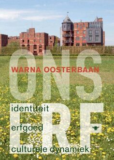 De Bezige Bij Amsterdam Ons erf - eBook Warna Oosterbaan (9023489470)