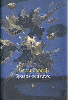 De Bezige Bij Amsterdam Spaans benauwd - eBook Gerrit Komrij (9023485386)
