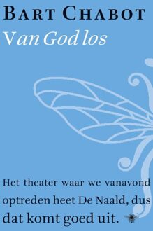 De Bezige Bij Amsterdam Van god los - eBook Bart Chabot (9023482859)