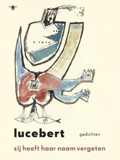 De Bezige Bij Amsterdam Zij heeft haar naam vergeten - eBook Lucebert (9023485688)