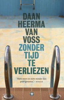 De Bezige Bij Amsterdam Zonder tijd te verliezen - eBook Daan Heerma van Voss (9023488350)