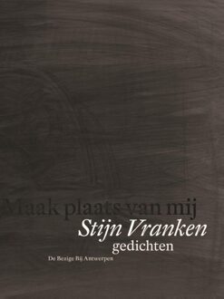De Bezige Bij Antwerpen Maak plaats van mij - eBook Stijn Vranken (9460423280)