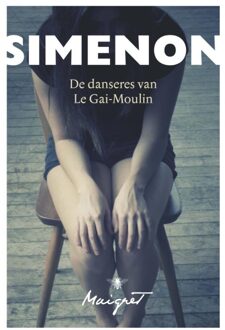De Bezige Bij De danseres van le Gai-Moulin - eBook Georges Simenon (9460423442)