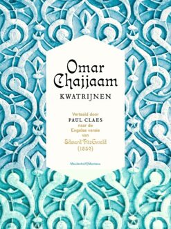 De Bezige Bij De kwatrijnen van Omar Chajjaam - eBook Edward Fitzgerald (9460420338)