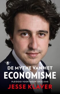 De Bezige Bij De mythe van het economisme - eBook Jesse Klaver (9023496183)