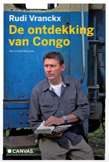 De Bezige Bij De ontdekking van Congo - eBook Rudi Vranckx (9460420672)