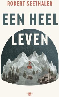 De Bezige Bij Een heel leven - eBook Robert Seethaler (9023493397)