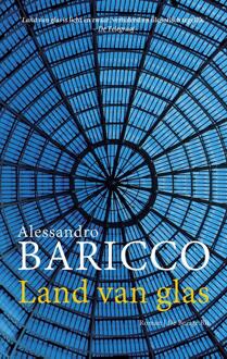 De Bezige Bij Land van glas - eBook Alessandro Baricco (9023494520)