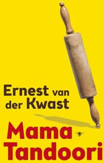 De Bezige Bij Mama Tandoori - eBook Ernest van der Kwast (9023497228)