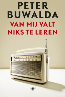 De Bezige Bij Van mij valt niks te leren - eBook Peter Buwalda (9023497252)