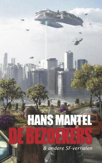 De bezoekers & andere SF-verhalen - Boek Hans Mantel (9461850743)