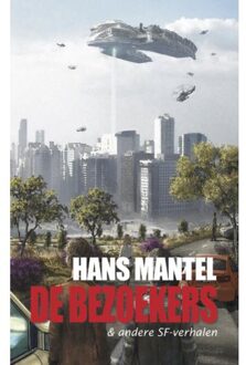 De bezoekers & andere SF-verhalen - Boek Hans Mantel (9461850743)
