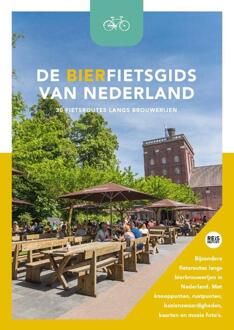 De Bierfietsgids Van Nederland - 30 Fietsroutes Langs Brouwerijen - Godfried van Loo