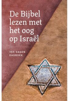 De Bijbel Lezen Met Het Oog Op Israël - Diverse Auteurs