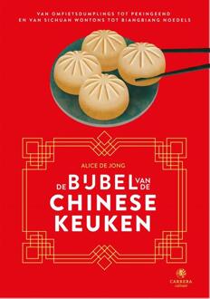 De bijbel van de Chinese keuken -  Alice de Jong (ISBN: 9789048872442)