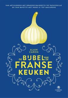 De bijbel van de Franse Keuken - Alain Caron Multicolor