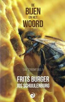 De bijen en het woord -  Frits Burger, Jos Schuijlenburg (ISBN: 9789461013934)