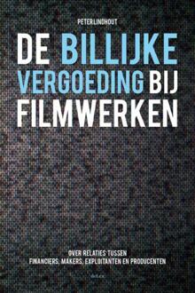 De billijke vergoeding bij filmwerken - Boek Peter Lindhout (9086920349)